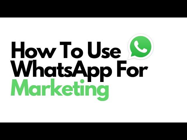 How To Use WhatsApp For Marketing | WhatsApp Tricks | rocketsend.io