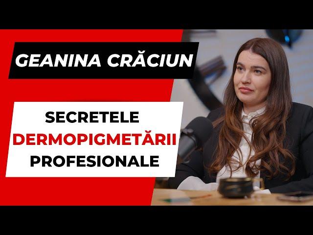 GEANINA CRACIUN - Secretele Dermopigmentarii Profesionale - PODCAST SocialBook