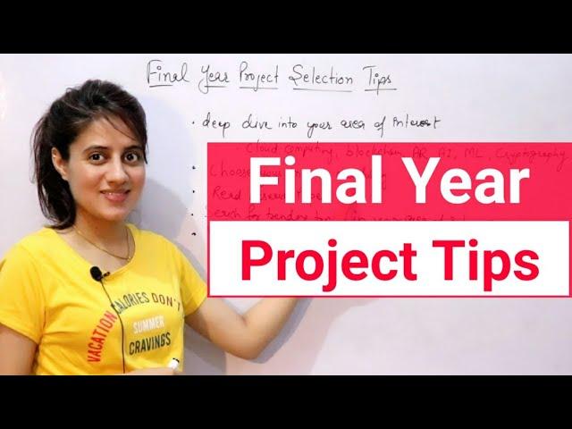 Final year Project selection Ideas and tips | How to choose project