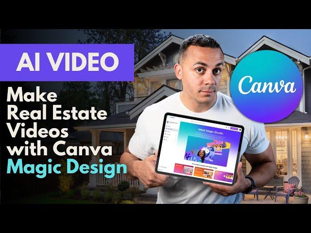 Create Real Estate Videos in Minutes with Canva Magic Design