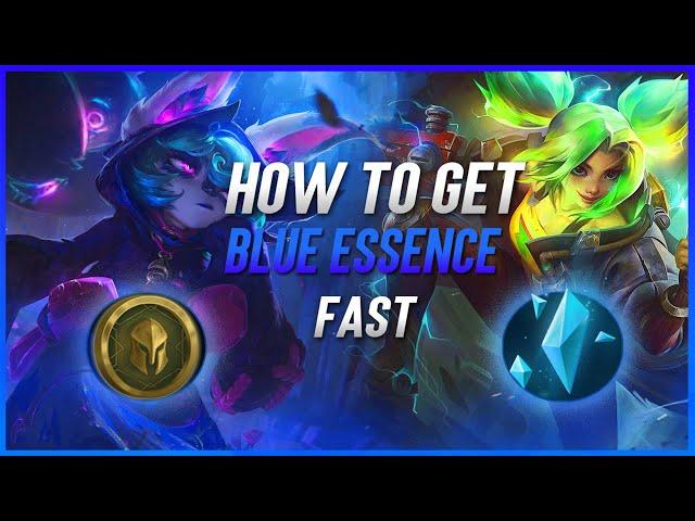 How to get Blue Essence Fast in League Of Legends Season 13 (Fastest Way to get Blue Essence)