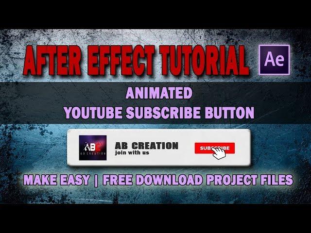 After Effect Tutorial | Youtube Animated Subscribe Button - Free Project Files