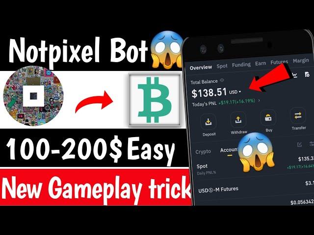 Notpixel bot How to play ️ Notpixel 100-200$ easy | Notcoin Supported | Real Crypto loot