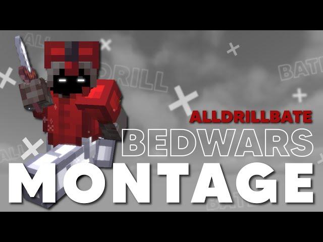 Alldrillbate - (BedWars Montage)