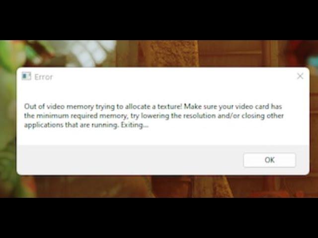 Fix Stray Error Out Of Video Memory On PC