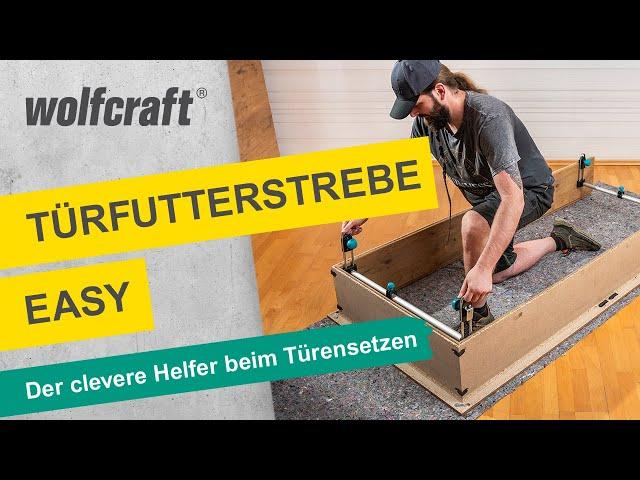 Türfutterstrebe EASY: Cleverer Helfer beim Türensetzen | wolfcraft