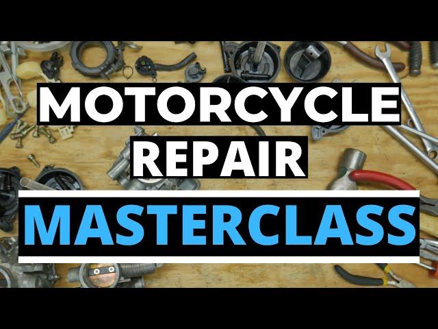 Motorcycle Repair Masterclass is HERE!