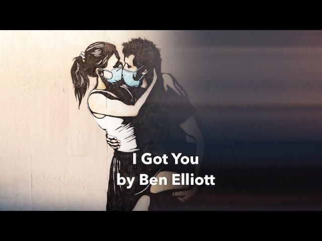 Ben Elliott - I Got You (Official Music Video)