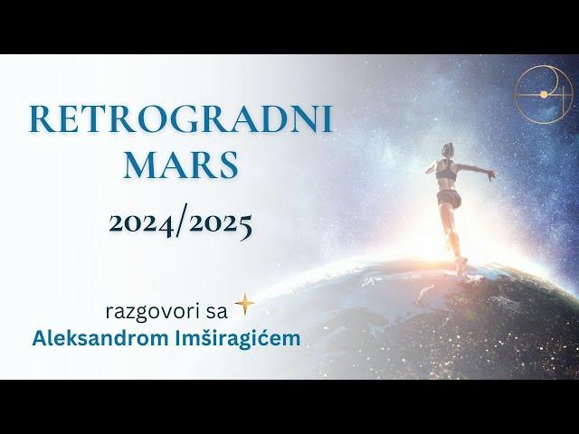 Retrogradni Mars u znaku Lava i Raka 2024-2025 / Aleksandar Imširagić