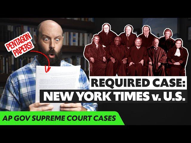 New York Times v. United States, EXPLAINED [AP Gov Required Cases]