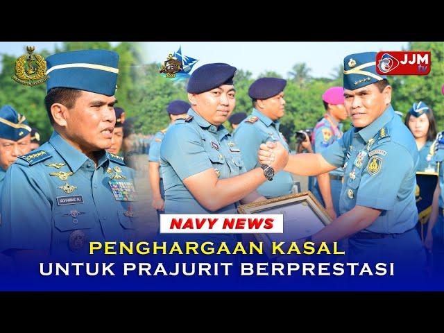 Navy News - PENGHARGAAN KASAL UNTUK PRAJURIT BERPRESTASI