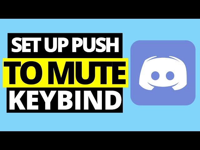 How To Make Push-To-Mute Keybind On Discord