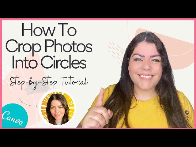 How To Crop Photos Into Circles | Canva Tutorial