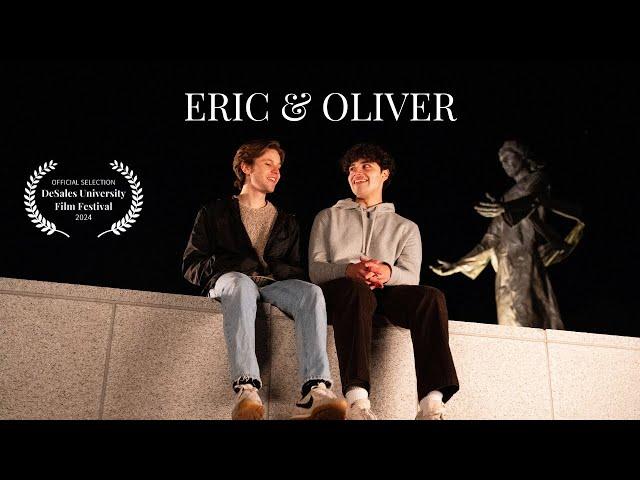 Eric & Oliver - LGBTQ+ Short Student Film