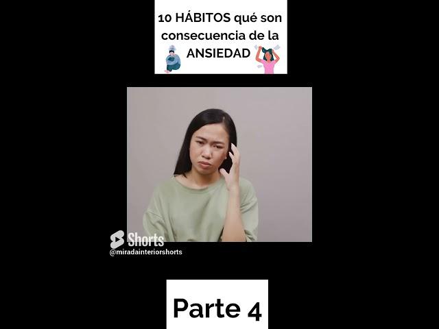 10 HÁBITOS qué son consecuencia de la ANSIEDAD   PARTE 4