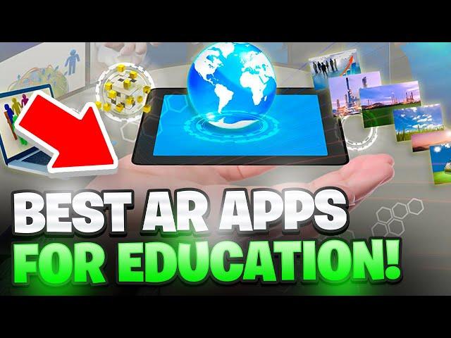 TOP 7 AR APPS FOR EDUCATION!