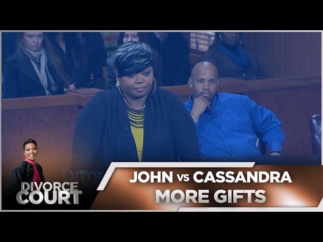 Divorce Court - John vs. Cassandra: More Gifts - Season 14 Episode 49