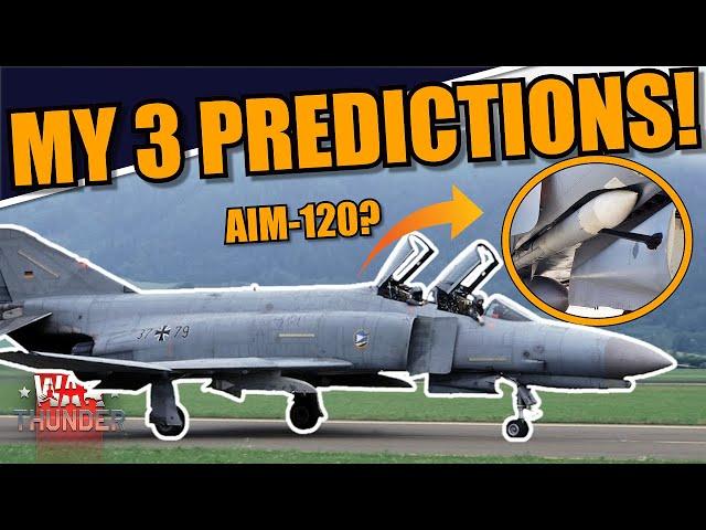 War Thunder - MY 3 PREDICTIONS for the UPCOMING MAJOR UPDATE!