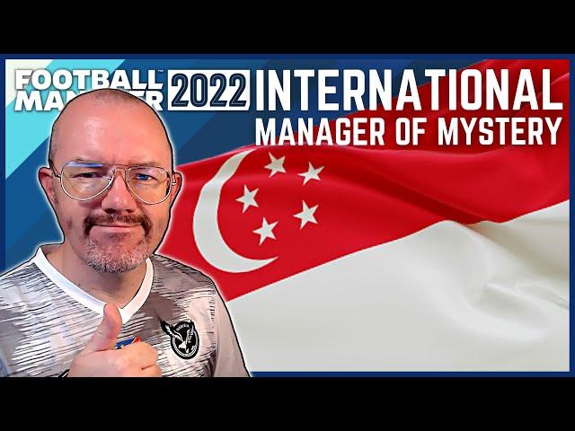 FM22 | Nation One! The International Manager of Mystery | Football Manager 2022