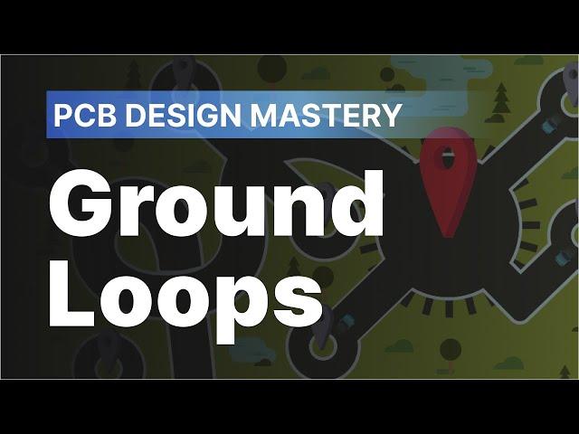 PCB Ground Loops and How to Prevent Them