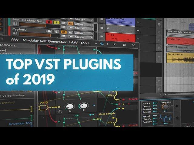 My Top VST Plugins of 2019!