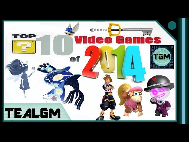 My Top 10 Games of 2014! - Tealgamemaster