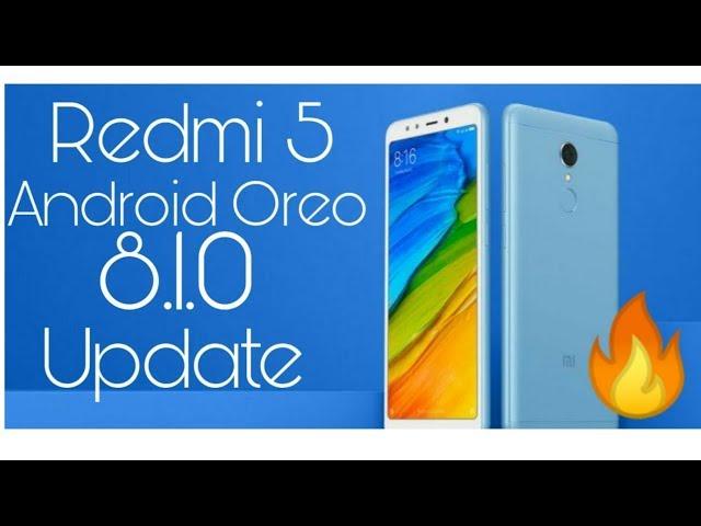 Android Oreo 8.1.0  Update on Xiomi Redmi 5