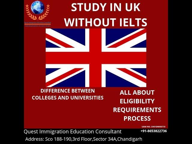 STUDY IN UK | WITHOUT IELTS | ELIGIBILTY | REQUIREMENTS | PROCESS