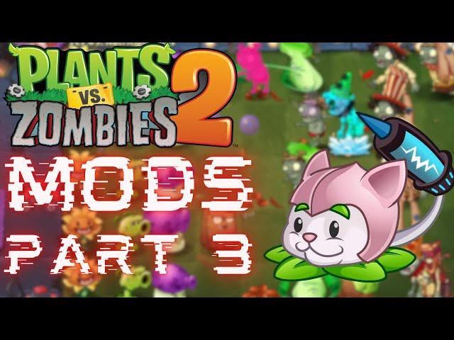 INSANE Plants vs Zombies 2 Mods