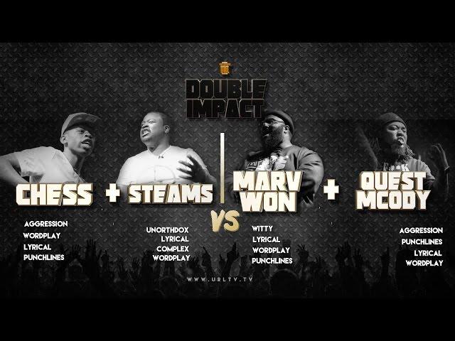 MARV WON/ QUEST MCODY VS CHESS/ STEAMS | URLTV