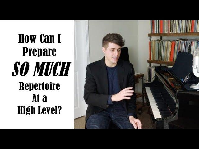 A LARGE Repertoire - How Can You Maintain and Prepare? Josh Wright Piano TV