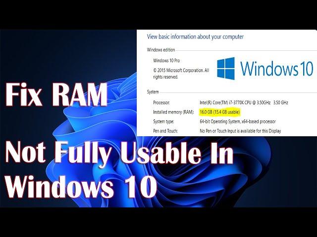 All RAM Not Fully Useable In Windows 10 - Fix How to