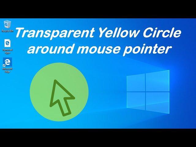 How to get transparent yellow circle around mouse cursor pointer in windows