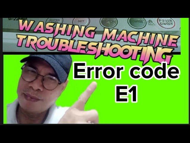 Washing machine troubleshooting-error code E1,#washingmachine ,#errorcode ,#E1,#troubleshooting,