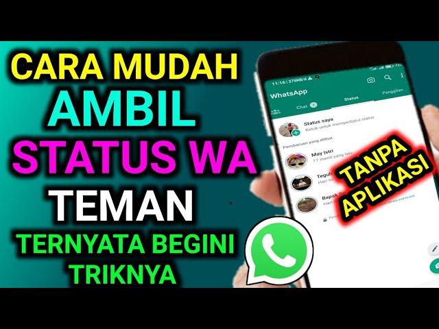 cara ambil status orang di wa tanpa aplikasi - TERBARU, Save status wa