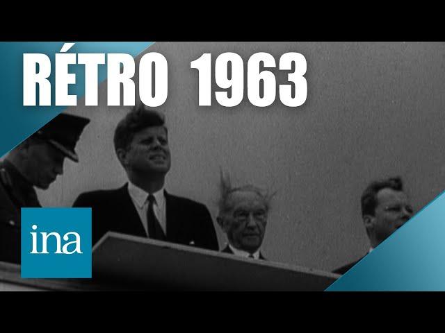 La rétro de l'année 1963| INA Actu