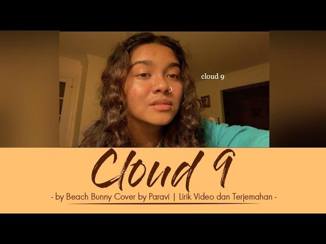 Beach Bunny - Cloud 9 Cover by Paravi (when he loves me I feel like I'm floating) | Lirik Terjemah