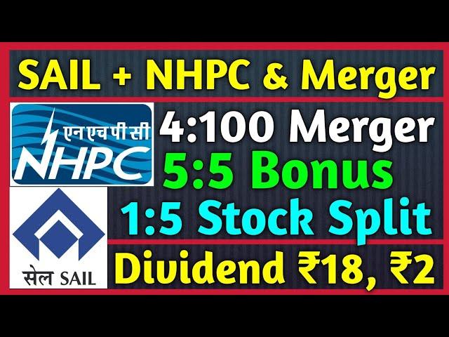 NHPC + SAIL Merger • Stocks Declared High Dividend, Bonus, Split & Merger With Ex Date's