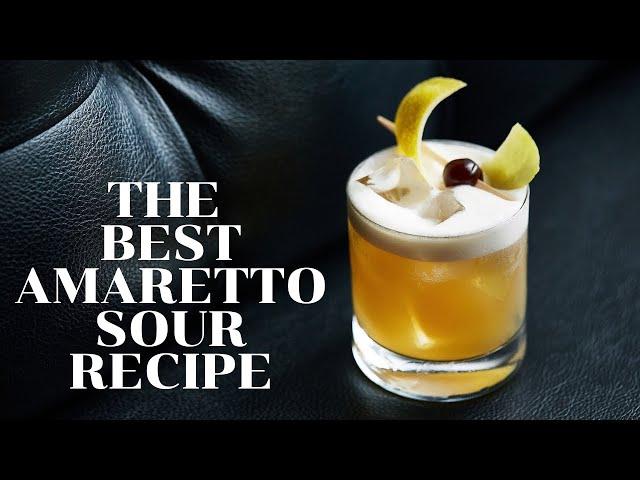 The Best Amaretto Sour Recipe in The World/ Let's Talk Drinks