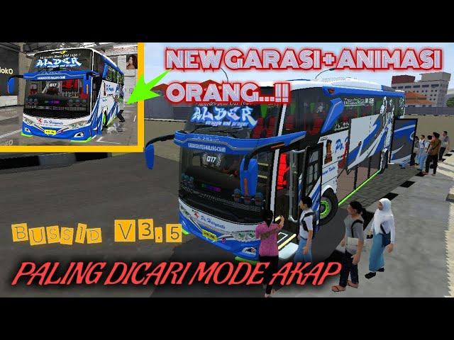 BUSSID NEW GARASI..!!  DAN PALING DICARI MODE AKAP | BUS SIMULATOR INDONESIA V3.5