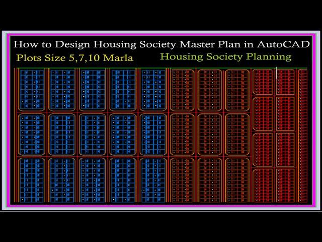 How to Design Housing Society Master Plan in AutoCAD. Plots 5,7,10 Marla  |Housing Society Planning|