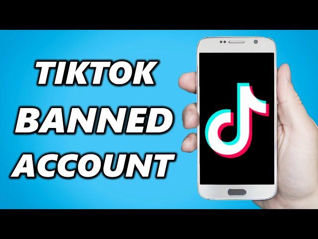 How to Message TikTok about Banned Account (2024)