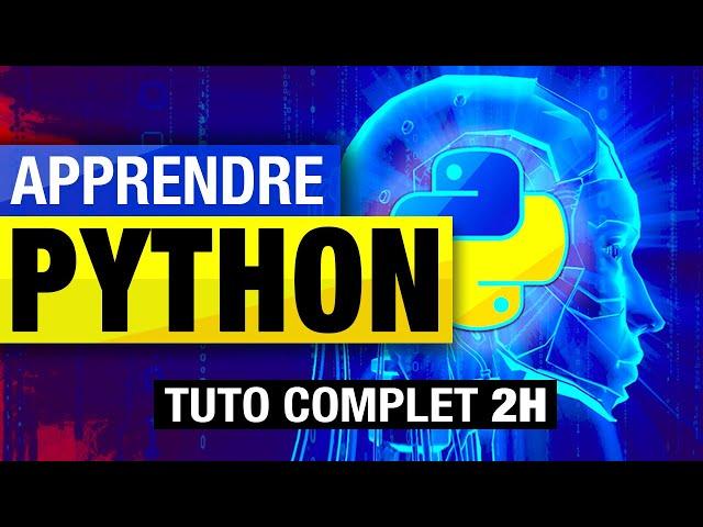 APPRENDRE PYTHON [TUTO PROGRAMMATION COMPLET DÉBUTANT]