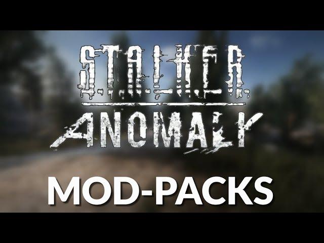 STALKER Anomaly's INCREDIBLE Modpacks