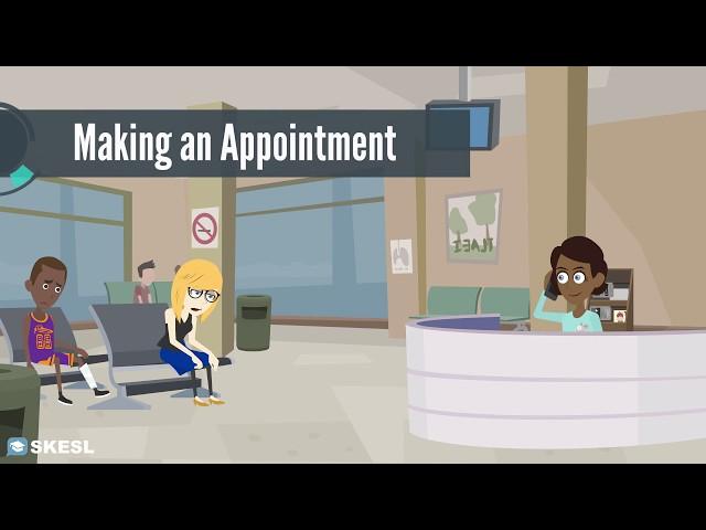 English Conversation Lesson 45:  Making an Appointment