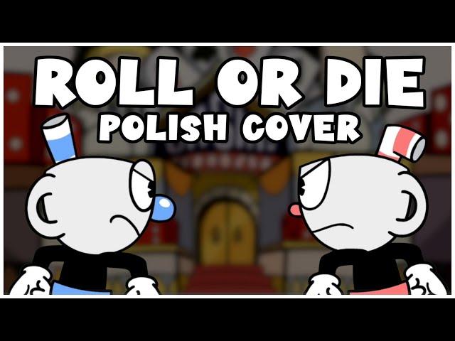 【】"Roll or Die" | CUPHEAD CARTOON RAP BATTLE: PART 1 & 2 | POLISH COVER