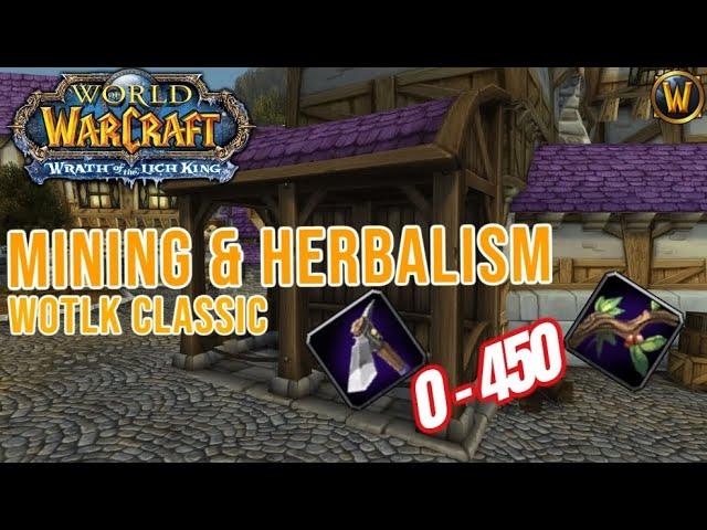 SPEED Mining & Herbalism Guide | WotLK Classic