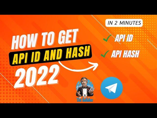 How To Get Telegram API ID And API HASH in 2 Minutes in 2022