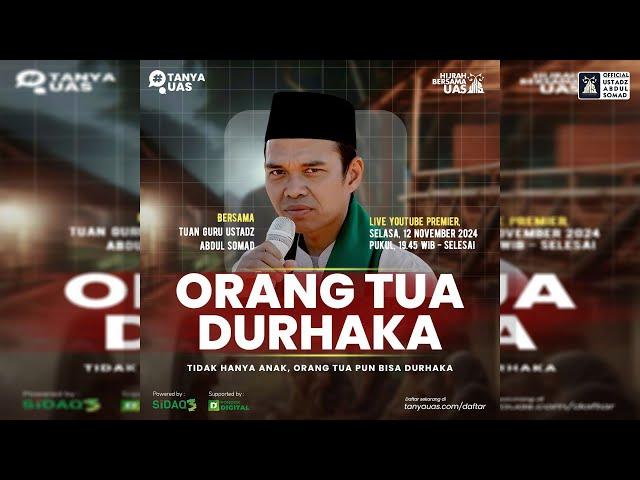 LIVE | Orang Tua Durhaka "Hijrab Bersama UAS" | Ustadz Abdul Somad