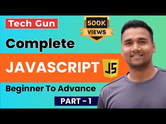  Complete JavaScript Tutorial In Hindi for Beginners With Projects [ Part-1 ] | JS Tutorial in 2023